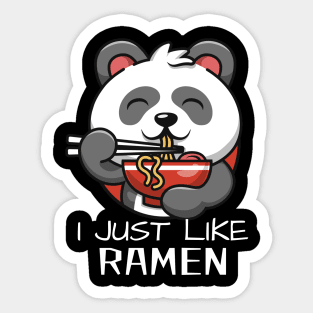 I just like ramen kawaii panda Sticker